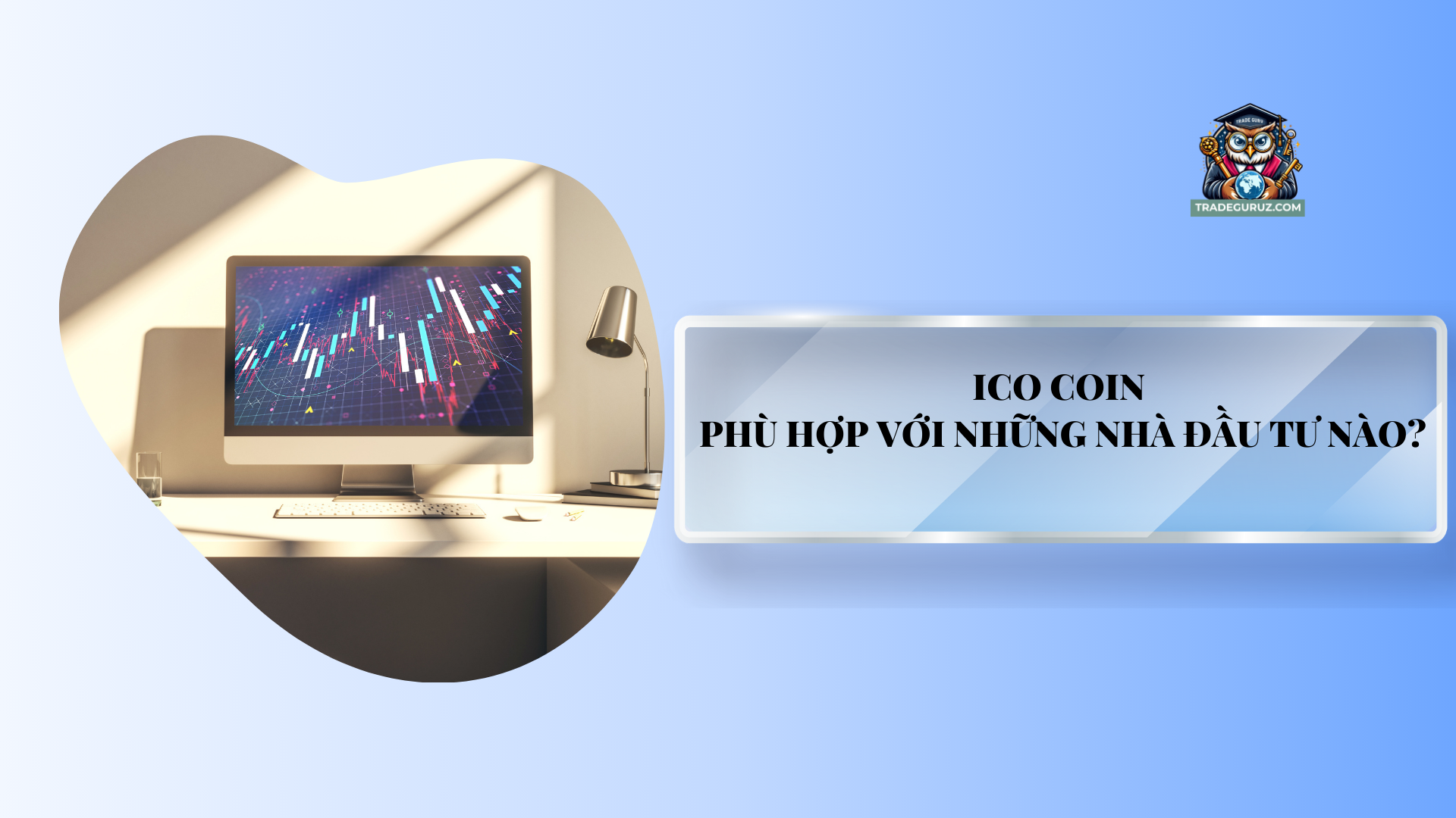 ICO coin phù hợp với những nhà đầu tư nào?